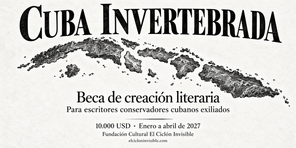 Cuba Invertebrada — Beca de creación literaria para escritores conservadores cubanos exiliados